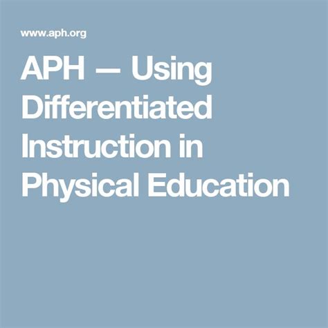 differentiated instruction in physical education|APH — Using Differentiated Instruction in Physical Education.